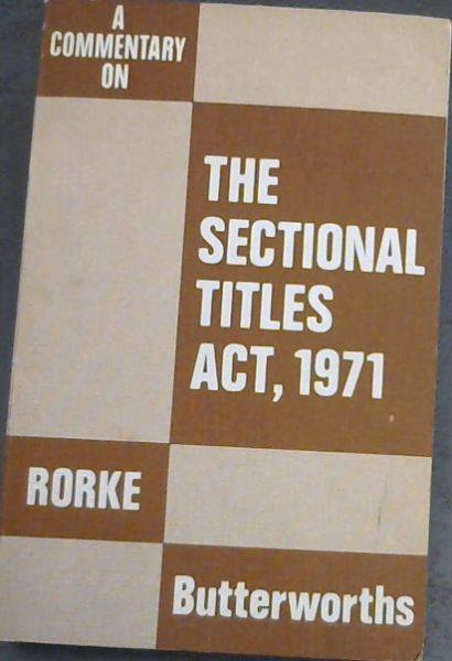 A Commentary on The Sectional Titles Act 1971