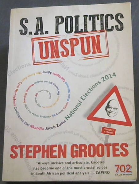 S.A. Politics Unspun