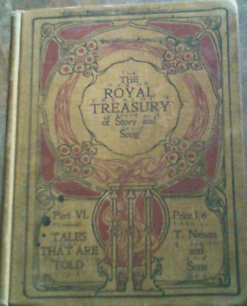 The Royal Treasury of Story and Song Part VI : Tales that are Told