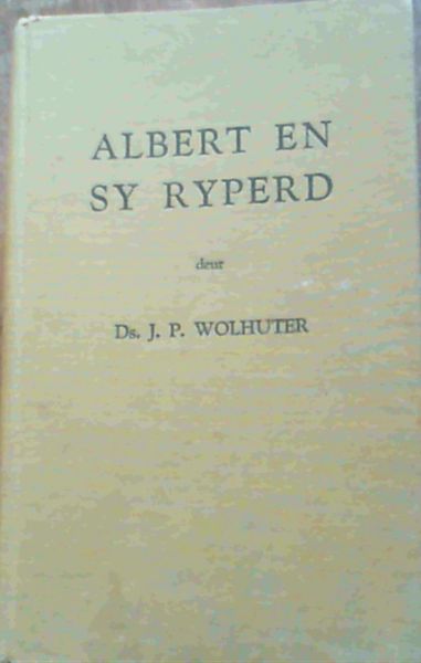 Albert en sy Ryperd - Toe en Nou