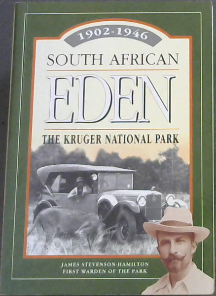 South African Eden: The Kruger National Park 1902-1946