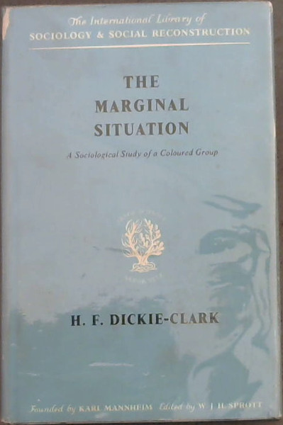The Marginal Situation ( A Sociological Study of a Coloured Group)