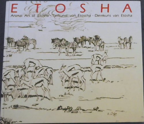 Animal Art of Etosha / Tierkunst von Etoscha / Dierekuns van Etosha