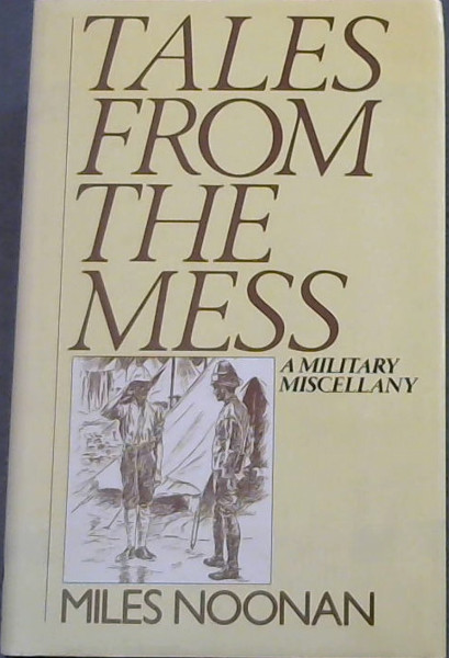 Tales from the Mess: A Military Miscellany