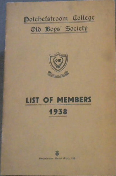 Potchefstroom College Old Boys' Society : List of Members 1938