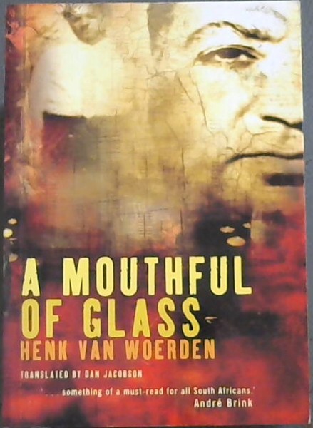 A Mouthful of Glass