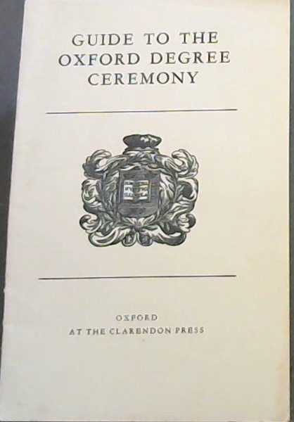 Guide to the Oxford Degree Ceremony