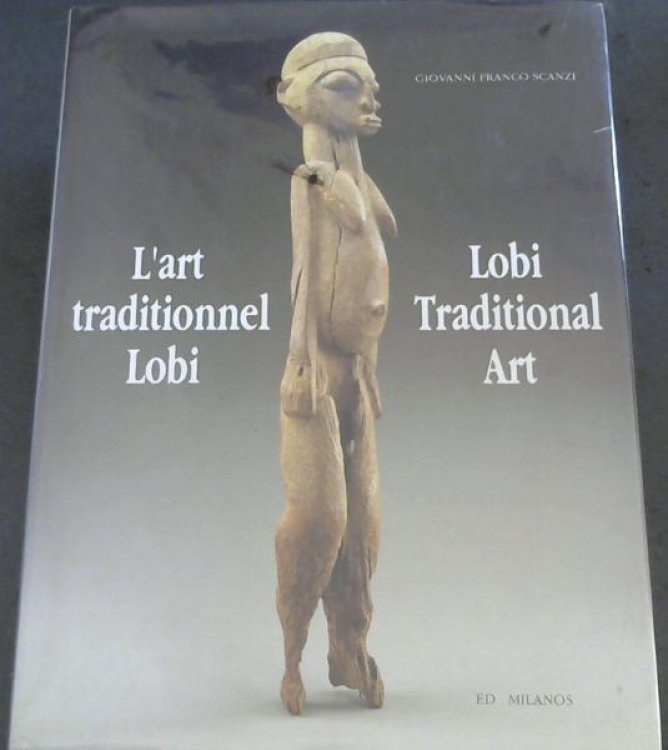 L'art Traditionnel Lobi / Lobi Traditional Art (French & English text)