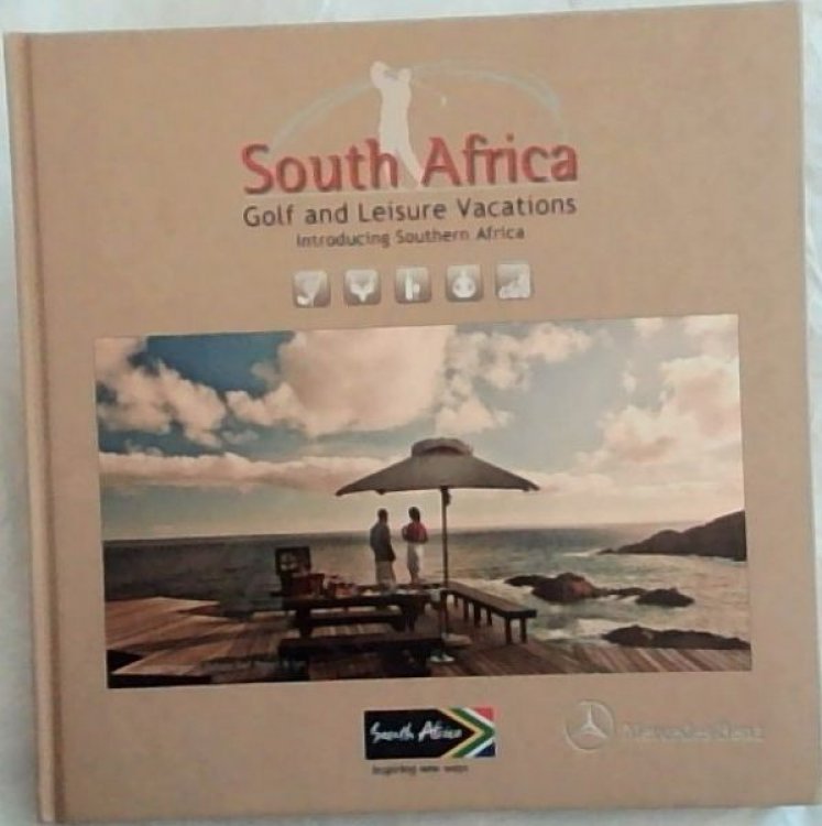 South Africa Golf and Leisure Vacations , introducing Southern Africa. 3rd Edition