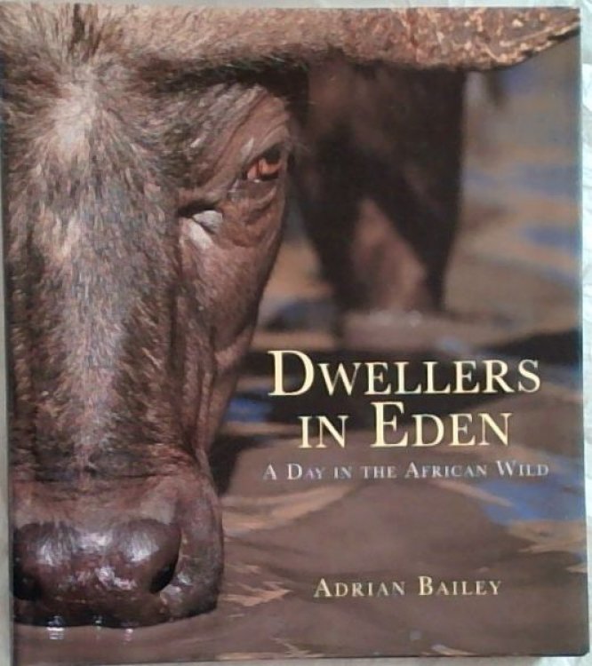 Dwellers in Eden: A Day in the African Wild