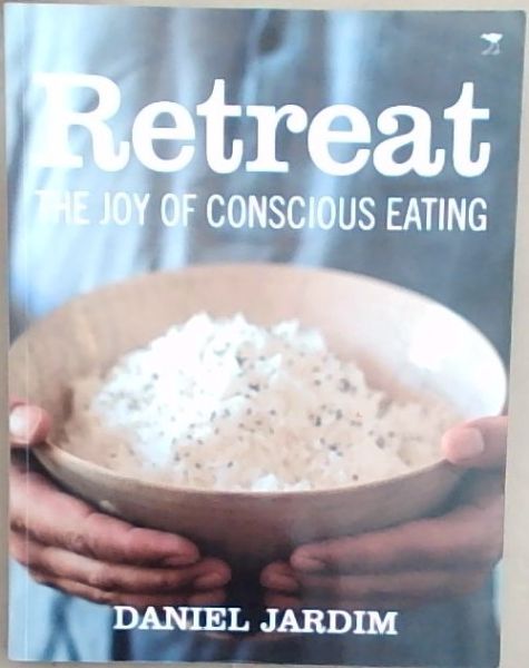 Retreat: The Joy of Conscious Eating