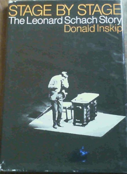 Stage By Stage : The Leonard Schach Story
