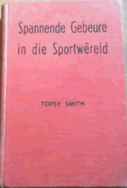 Spannende Gebeure in the Sportwereld