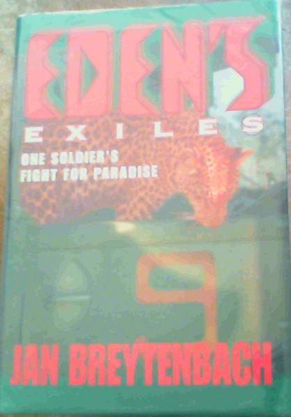 Eden's exiles: One soldier's fight for paradise