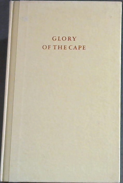 Glory of the Cape: A pictorial review of Cape Town and the Cape Peninsula