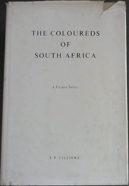 The Coloureds of South Afrika (A Factual Survey)