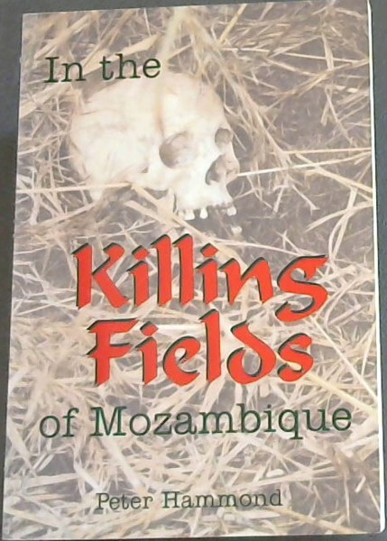 In the Killing Fields of Mozambique