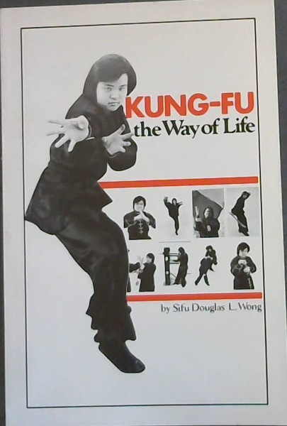 Kung-Fu: The Way of Life (Unique Literary Books of the World, 202)
