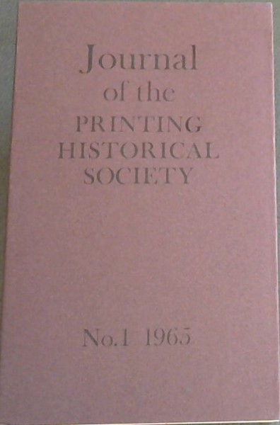 Journal of the Printing Historical Society, Number 1, 1967
