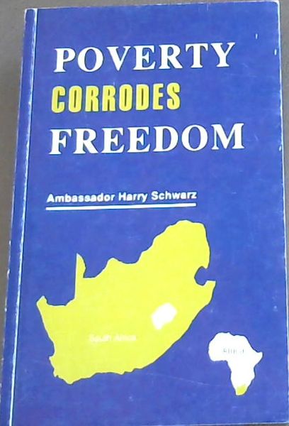 Poverty Corrodes Freedom