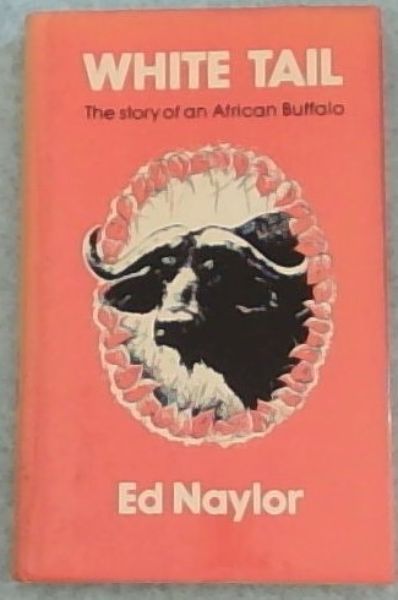 White Tail: The story of an African buffalo