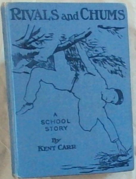 Rivals & Chums : a public school story