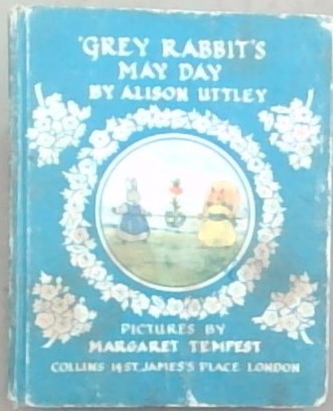 Grey Rabbit's May Day
