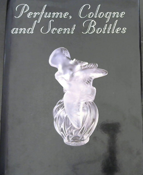 Perfume, Cologne and Scent Bottles
