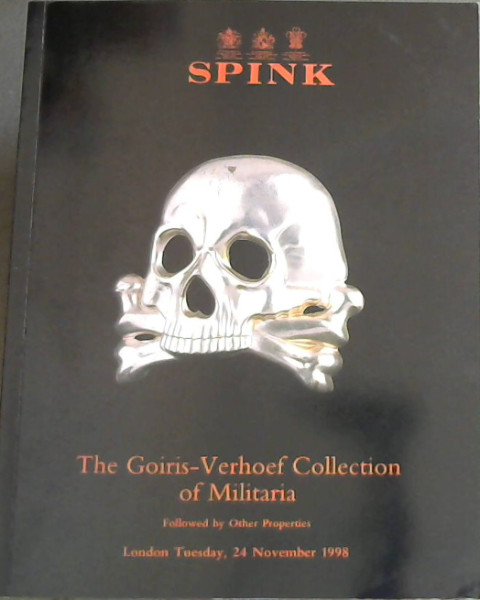 The Goiris-Verhoef Collection of Militaria, followed by other properties. London, Tuesday 24 November 1998
