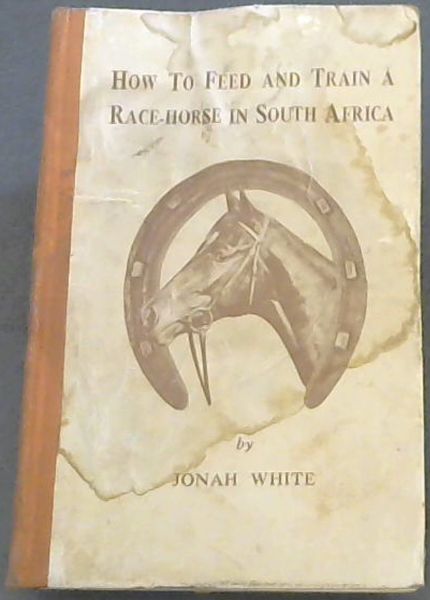 How to feed & train a race-horse in South Africa