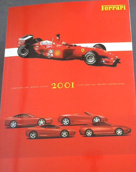 Ferrari 2001- Campione Del Mondo Piloti ; Campione Del Mondo Construttori 2001