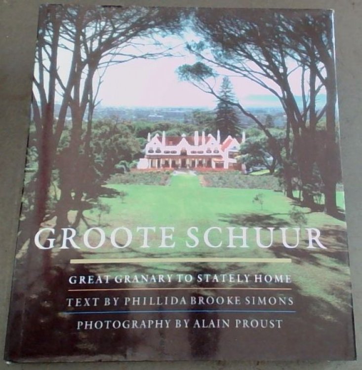 Groote Schuur: Great granary to stately home