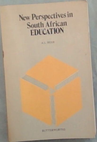 New perspectives in South African education: A blueprint for the last quarter of the twentieth century