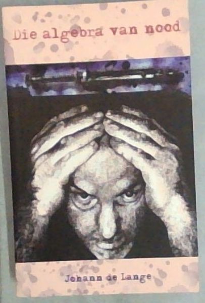 DIE ALGEBRA VAN NOOD