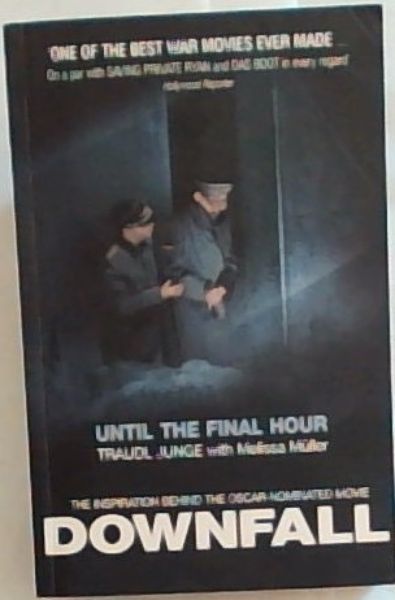 Until the Final Hour; Hitler's Last Secretary