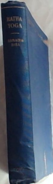 Hatha Yoga or The Philosophy of Physical Well-breing