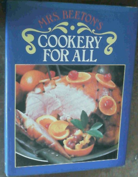 Mrs. Beeton's Cookery For All