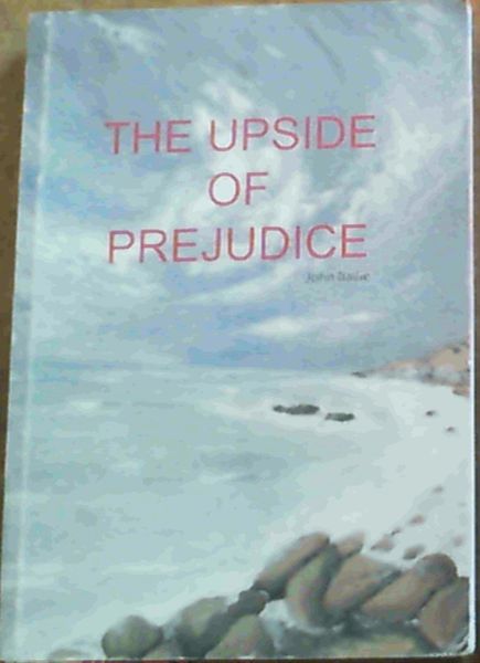 The Upside of Prejudice