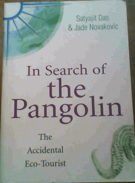 In Search Of The Pangolin; The Accidental Eco-Tourist