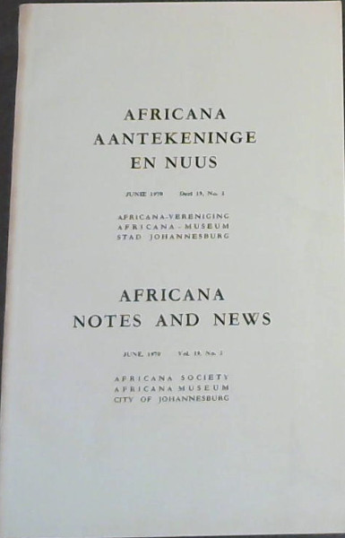 Africana Aantekeninge en Nuus - Junie 1970 - Del 19, No 2 / Africana Notes and News - June, 1970 - Vol 19, No 2