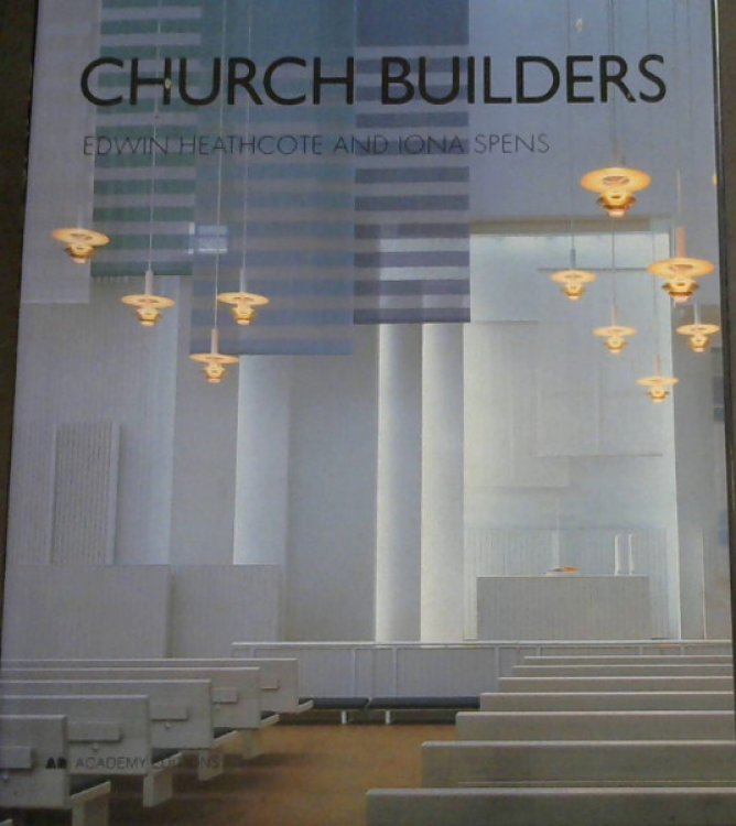Church Builders: Of the Twentieth Century