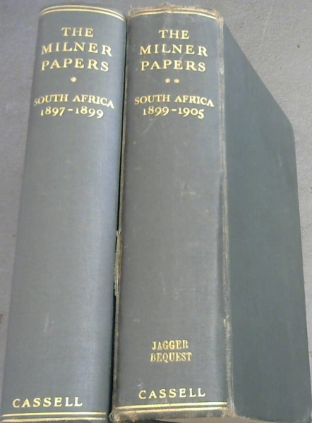 The Milner papers: South Africa 1897-1899, 1899-1905 (2 Volume Set)