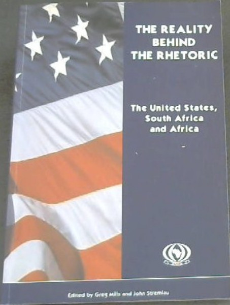 The reality behind the Rhetoric: The United States, South Africa and Africa