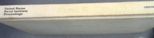 Naval Review 1973 : Volume 99 , Number 843. United States Naval Institute Proceedings May 1973