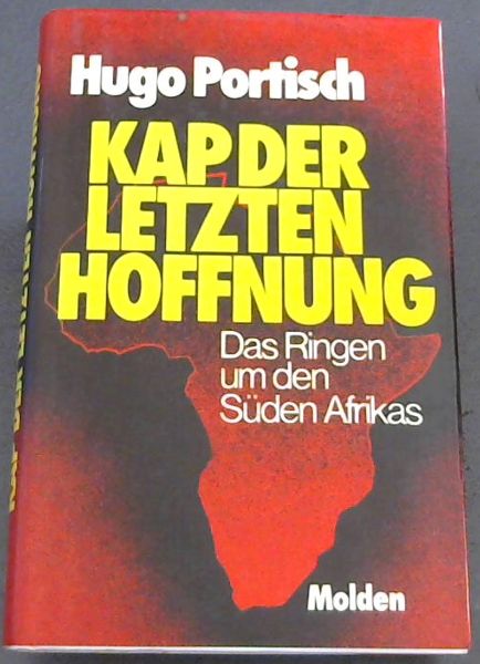 Kap der letzten Hoffnung: Das Ringen um den Suden Afrikas (German Edition)