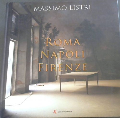 Roma, Napoli, Firenze. Ediz. multilingue