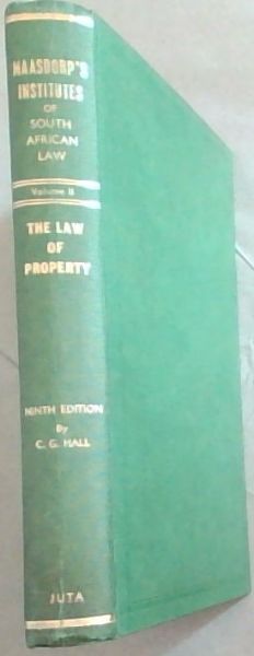 Maasdorp's Institutes of South African Law: Vol. 2 only, The Law of Property