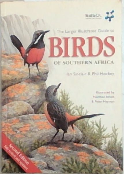 The Larger Illustrated Guide to Birds of Southern Africa