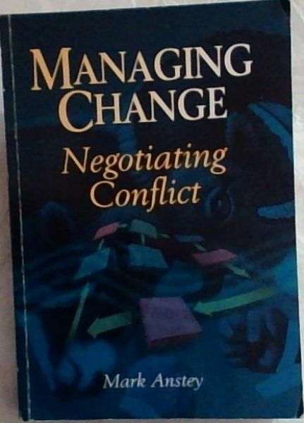 Managing Change: Negotiating Conflict