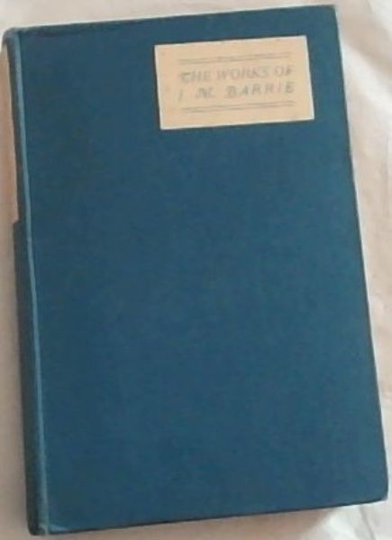 Image for The Works of J.M. Barrie The Works of J.M. Barrie